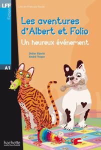 Les aventures d'Albert et Folio - Un heureux évènement | Didier Eberlé, André Treper