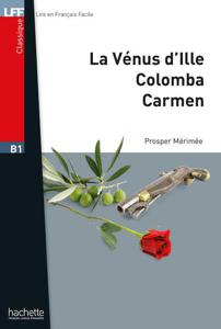 La Vénus d'Ille, Colomba, Carmen | Mérimée, Prosper
