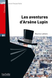 Les aventures d'Arsène Lupin | Maurice Leblanc