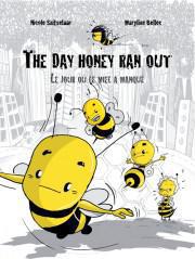 Le jour où le miel a manqué - The day honey ran out | Snitselaar Nicole