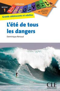 L'été de tous les dangers | Renaud, Dominique