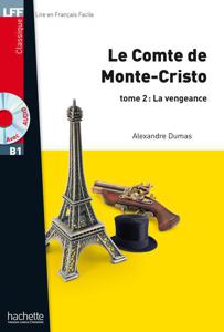 Le Comte de Monte-Cristo - tome 2 : La vengeance | Alexandre Dumas