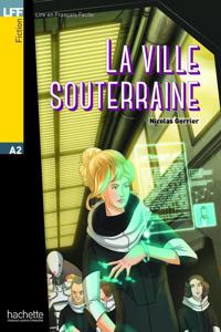 La ville souterraine | Gerrier, Nicolas