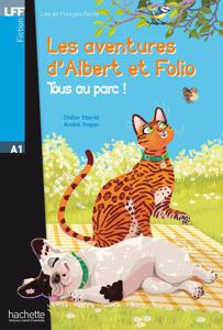 Les aventures d'Albert et Folio - Tous au parc ! | Eberlé, Didier